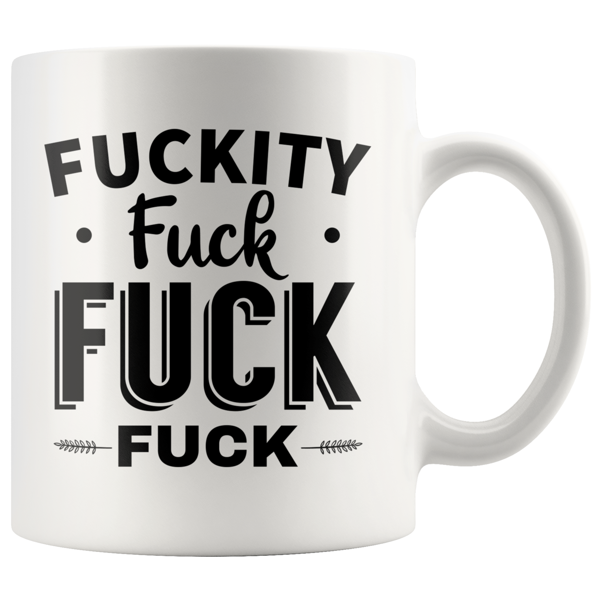 White 11oz Mug - Fuckity Fuck