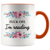 Accent Mug - Fuck off I'm reading