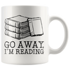 White 11oz Mug - Go Away I'm Reading