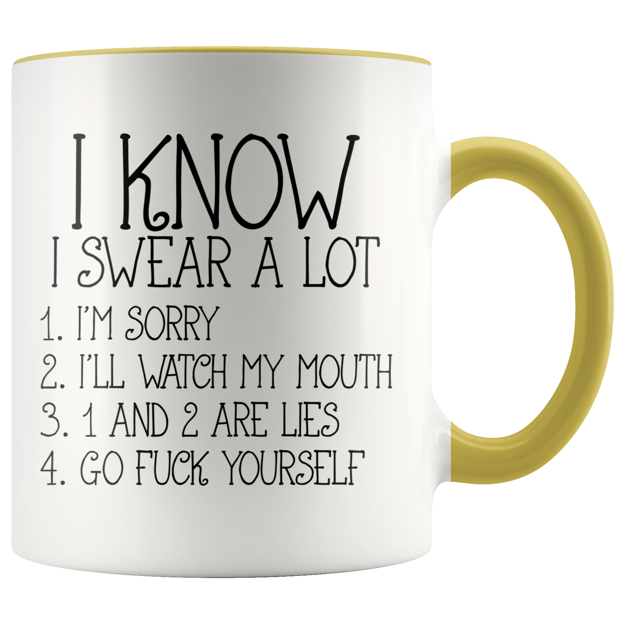 Accent Mug - I Know I Swear A Lot