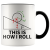 Accent Mug - Physics How I Roll