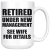 White 15oz Mug - Retired Under New Management