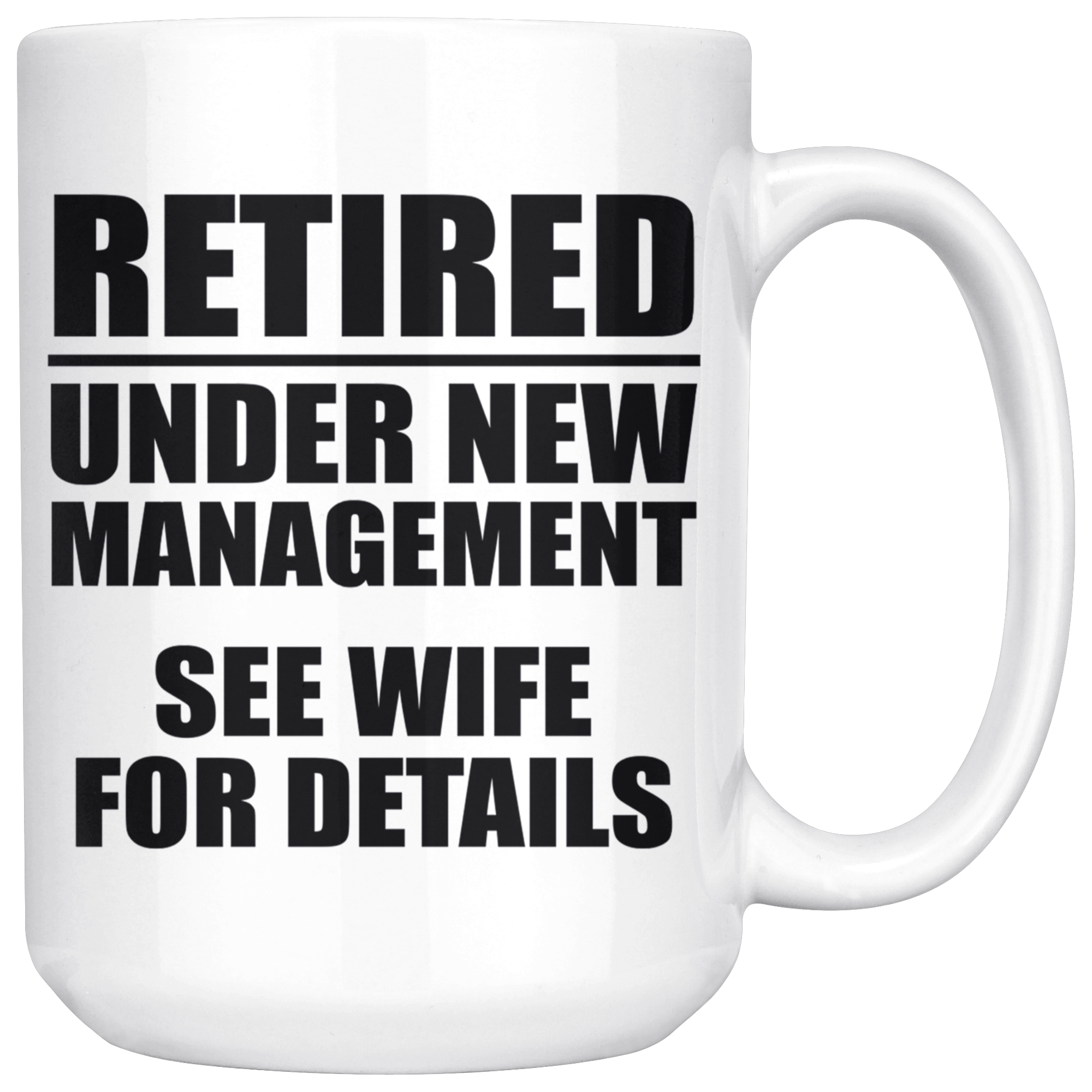 White 15oz Mug - Retired Under New Management