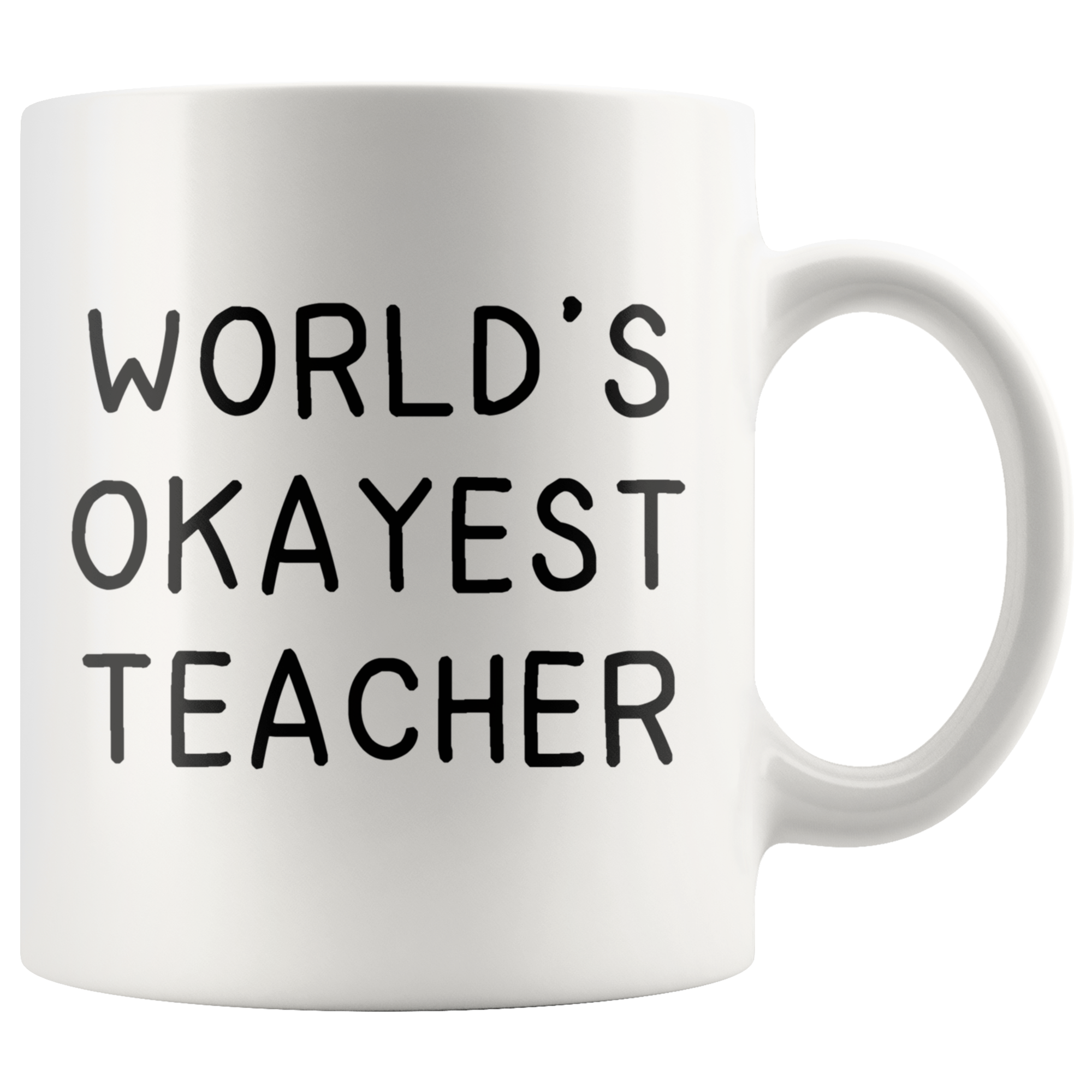 White Mugs - World's Okayest Teacher