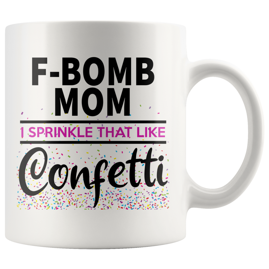 White Mugs - F Bomb Mom Confetti