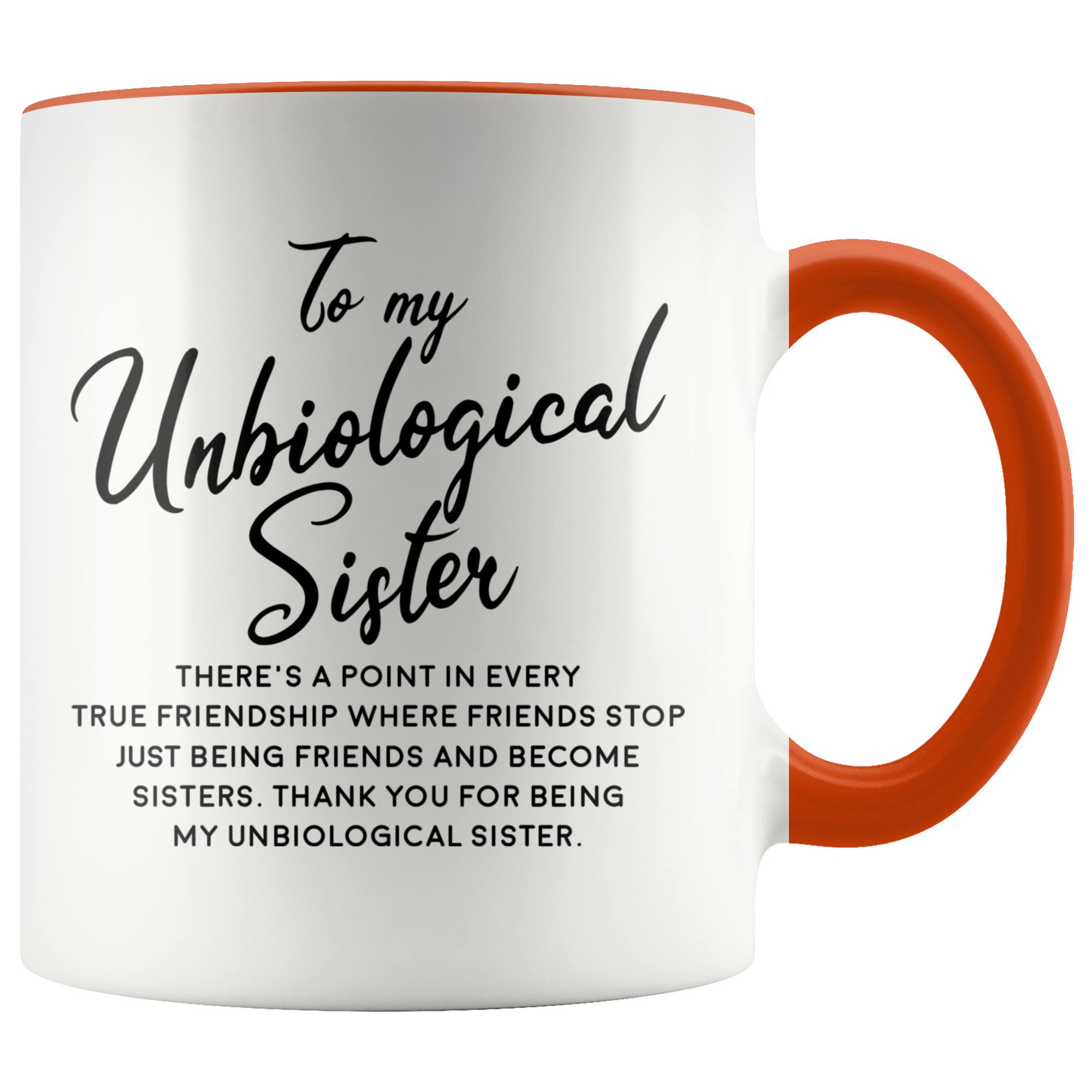 Accent Mug - Unbiological Sister