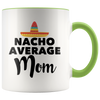 Accent Mug - Nacho Average Mom