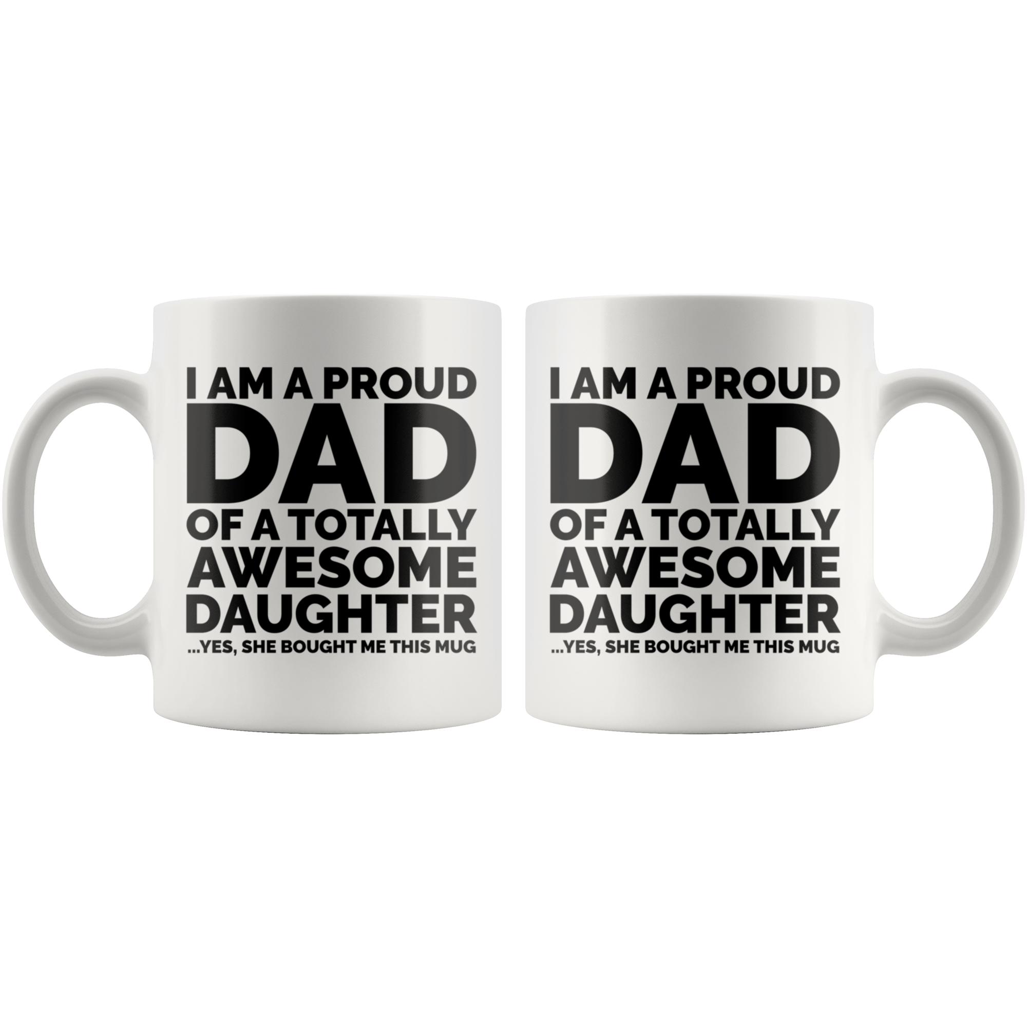 White Mugs - Proud Dad Awesome Daughter