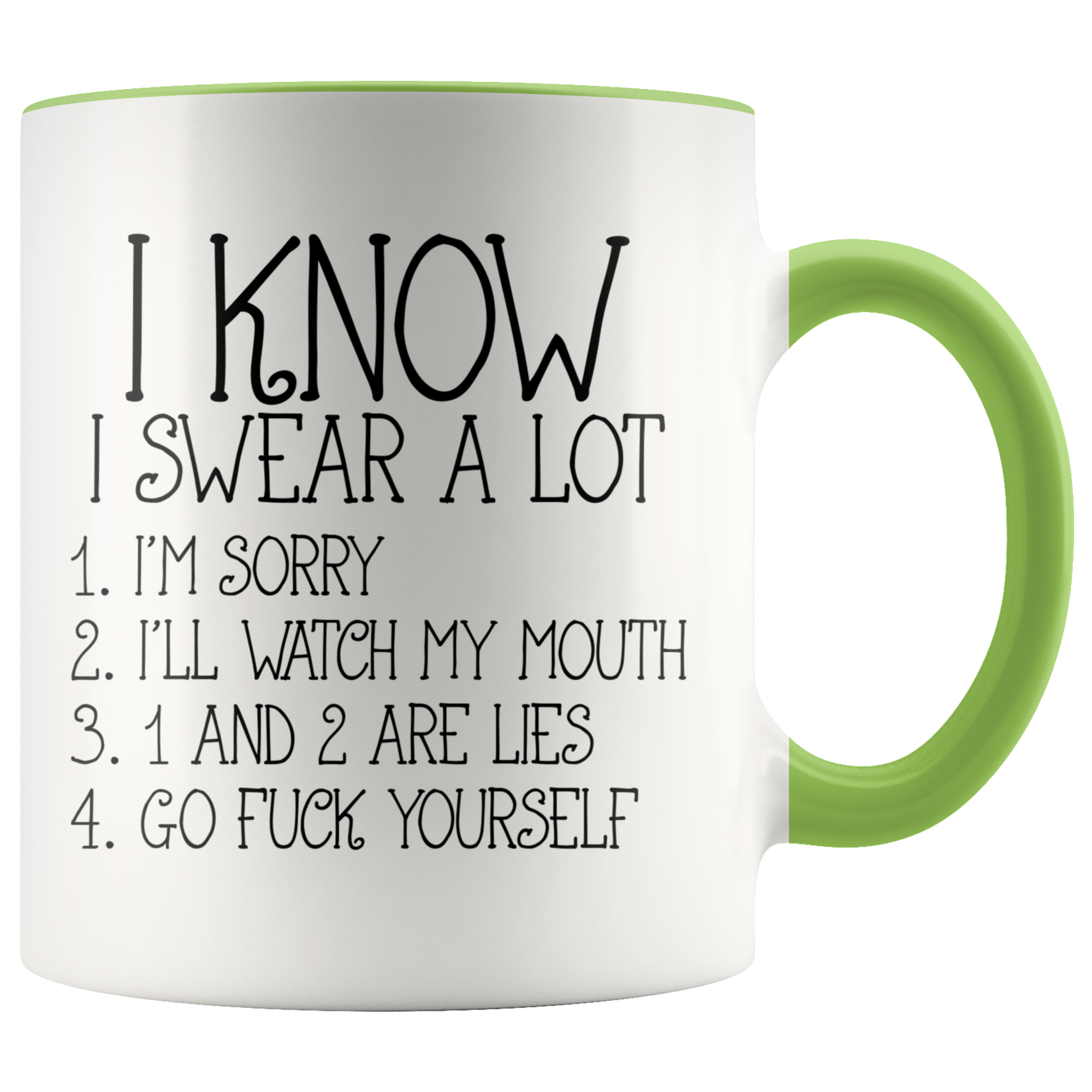 Accent Mug - I Know I Swear A Lot