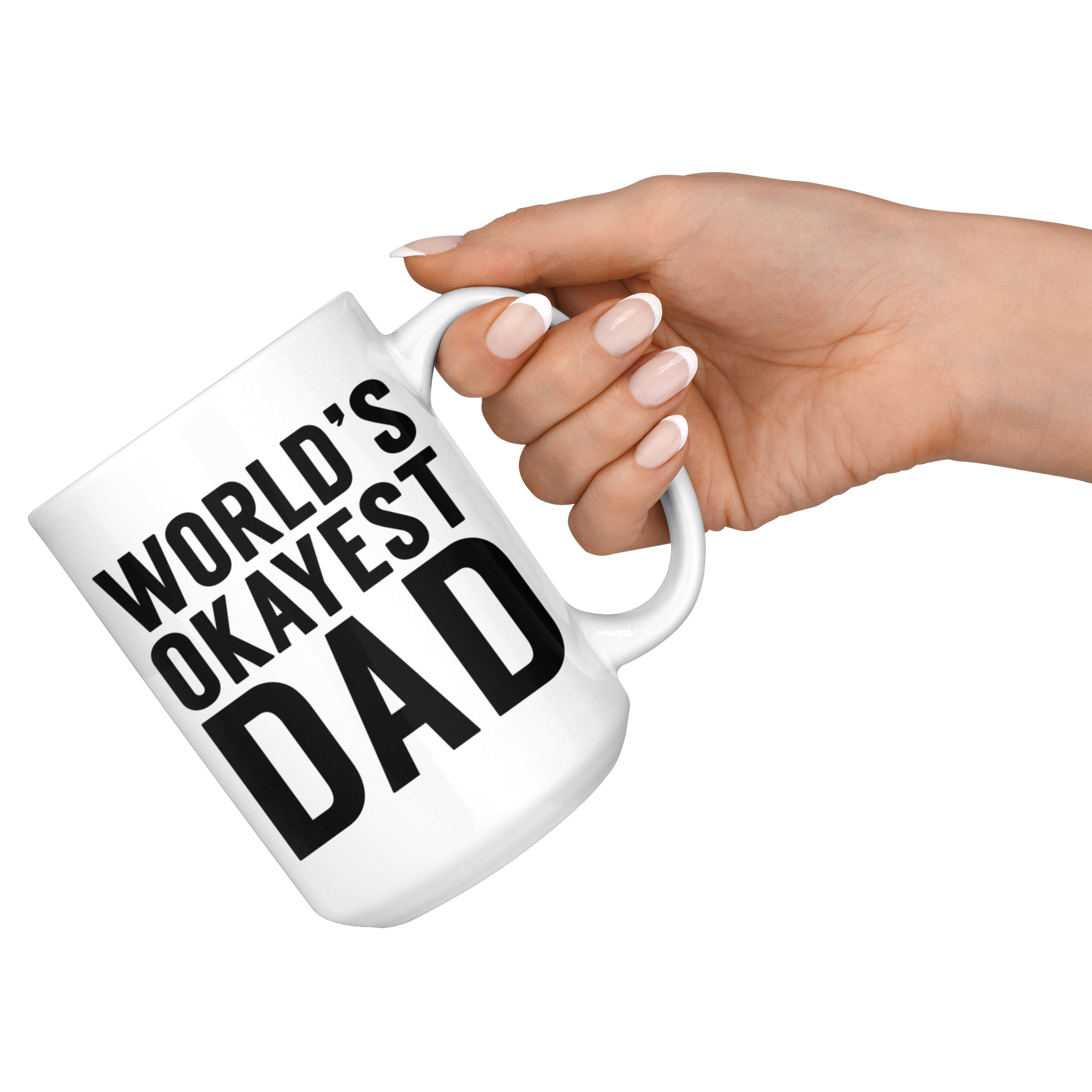 White 15oz Mug - World's Okayest Dad