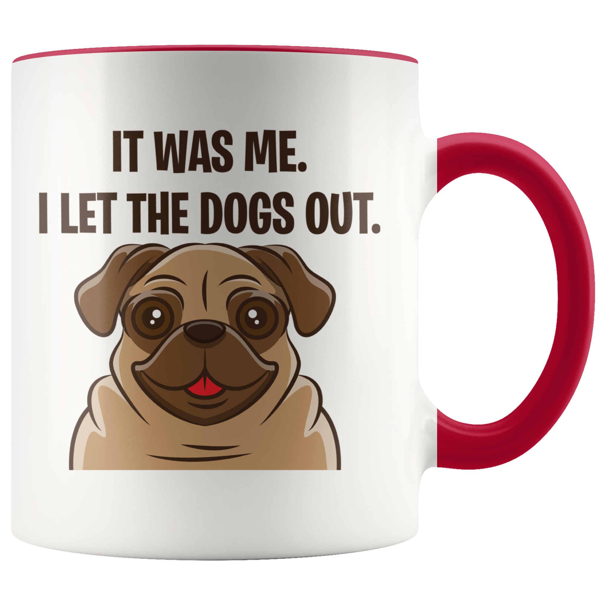 Accent Mug - Pug Let The Dogs Out
