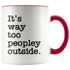 Accent Mug - Way Too Peopley Outside