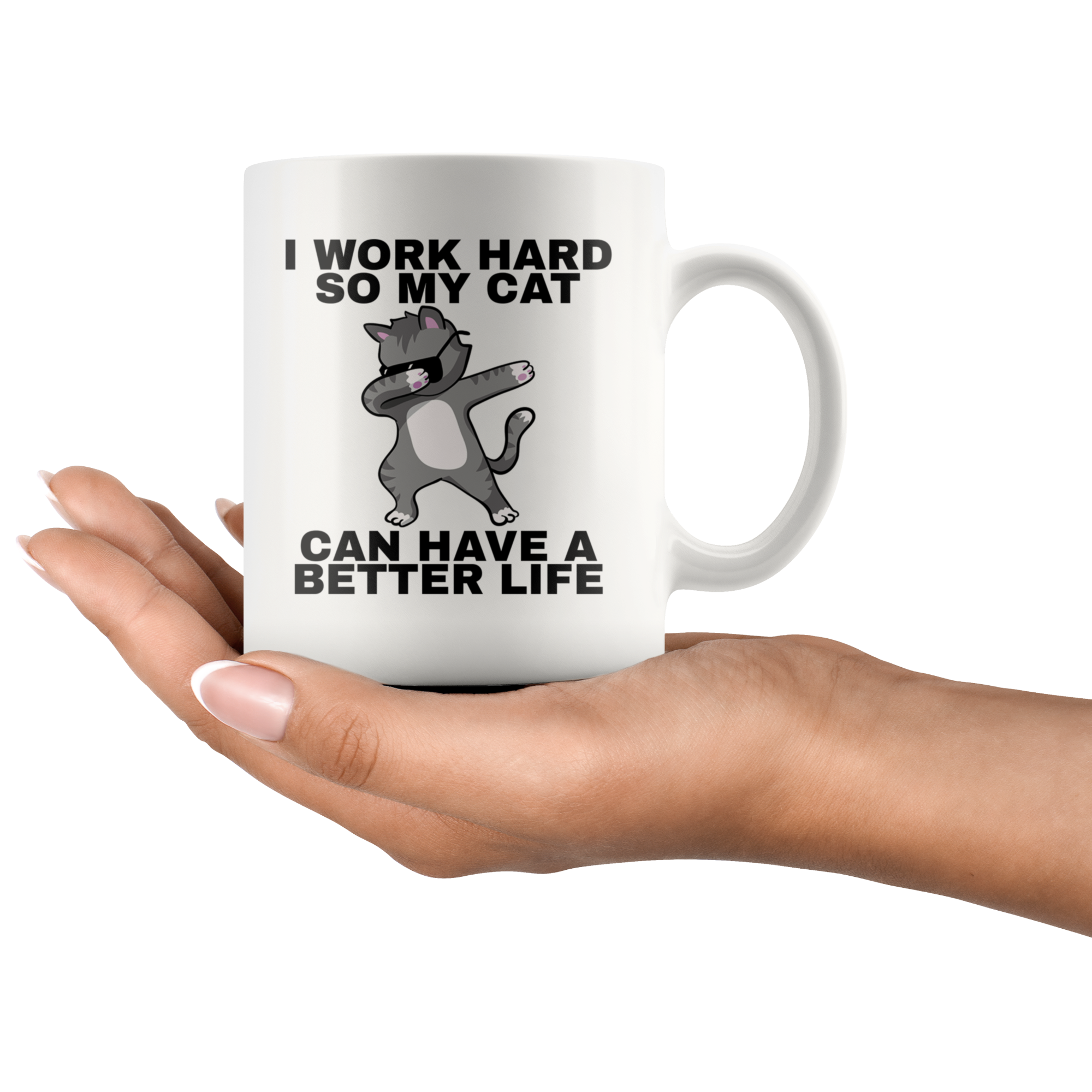 White 11oz Mug - Cat Better Life