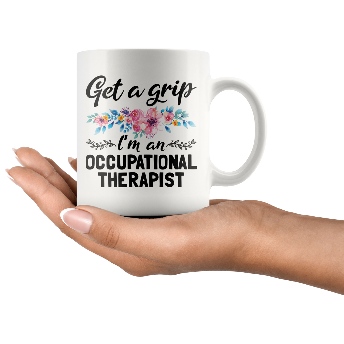 11 Oz Mug - Get A Grip Occupational Therapist