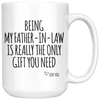 White Mugs - Being My Father In Law Gift