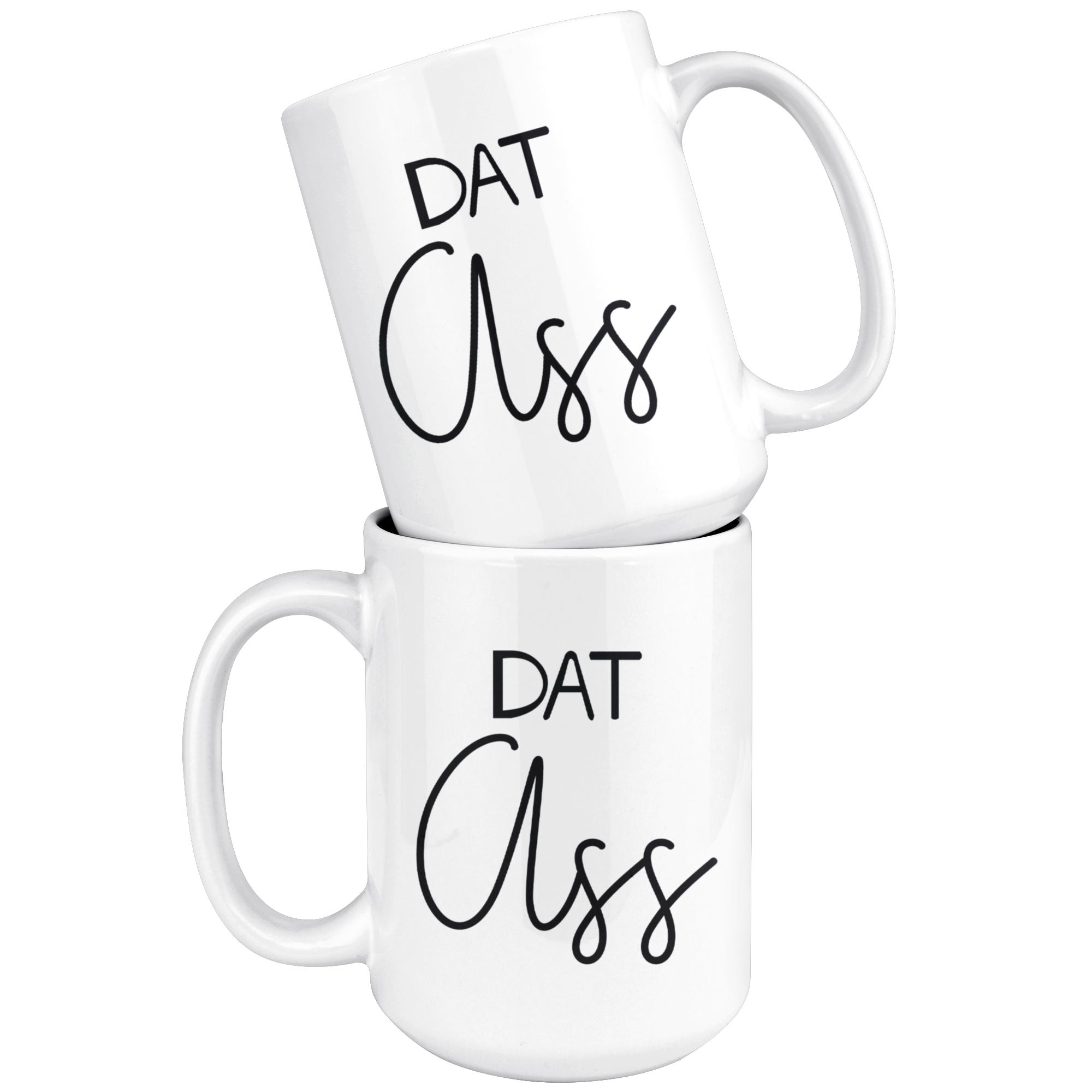 White Mugs - Dat Ass