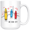 White 15oz Mug - Crayon He Did It