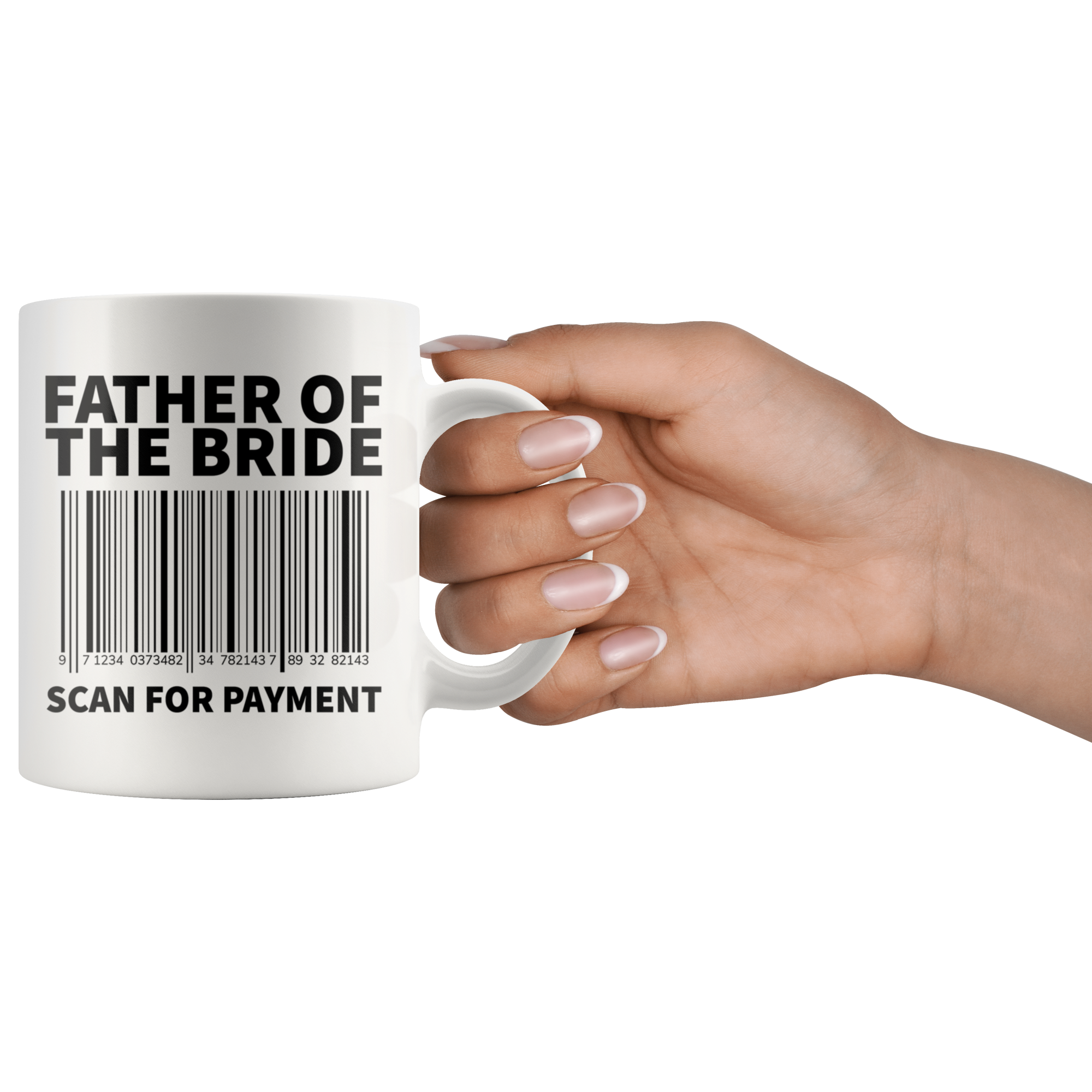 White 11oz Mug - Father of the Bride Scan For Payment