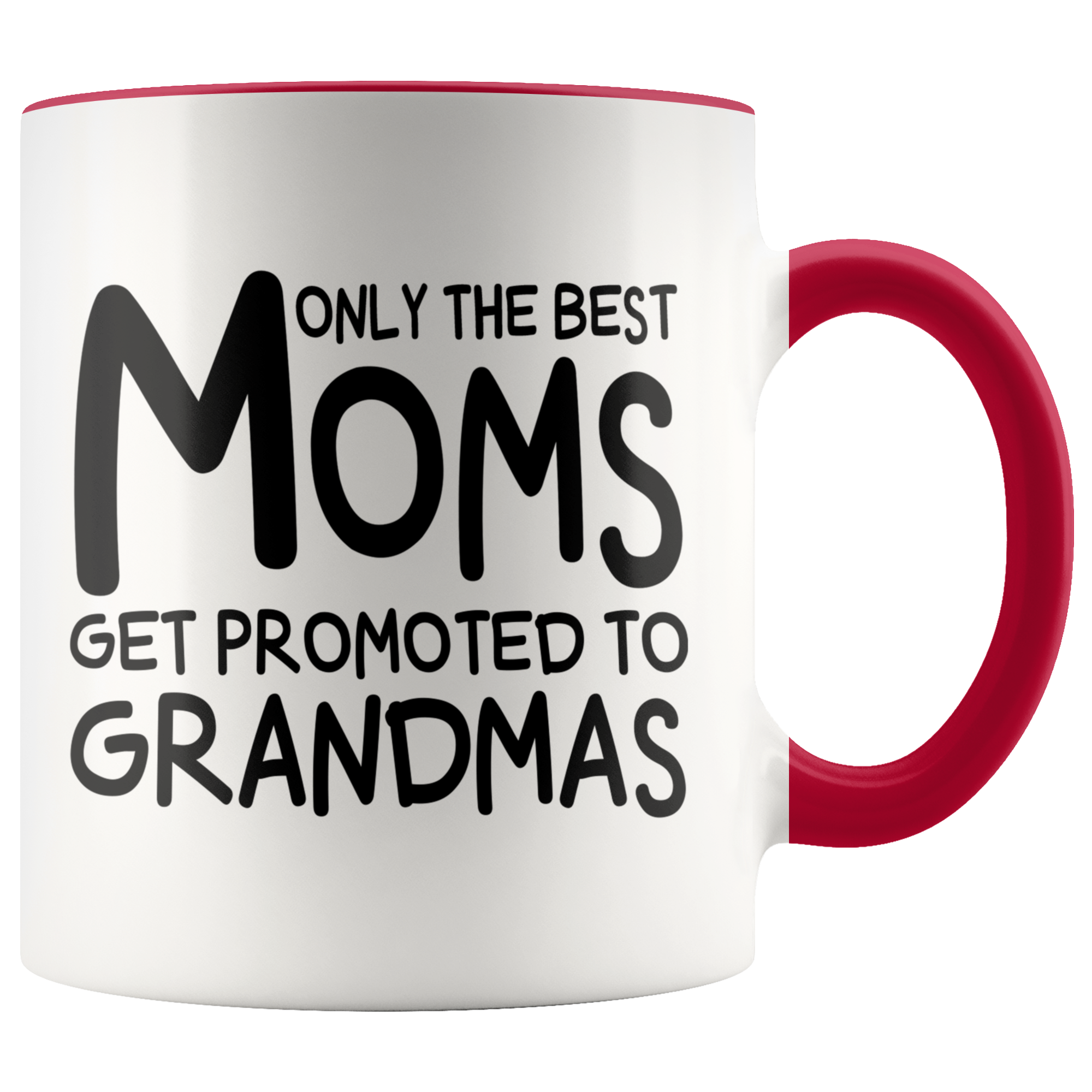 Accent Mug - Only The Best Moms