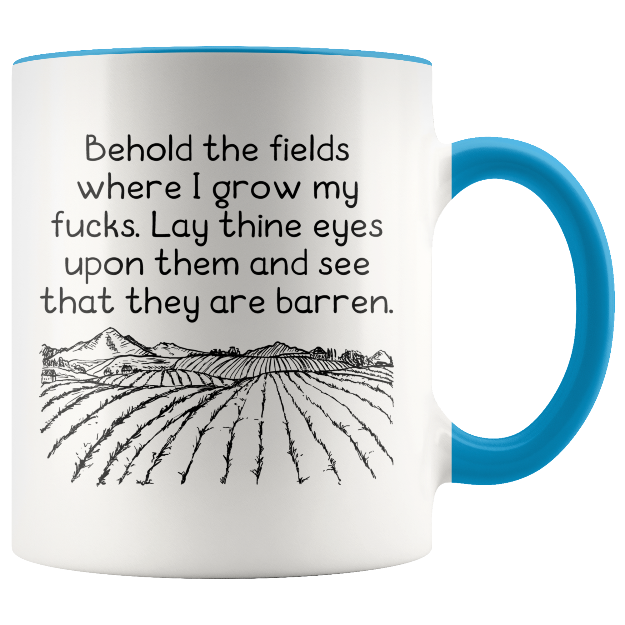 Accent Mug - Behold The Fields Where I Grow