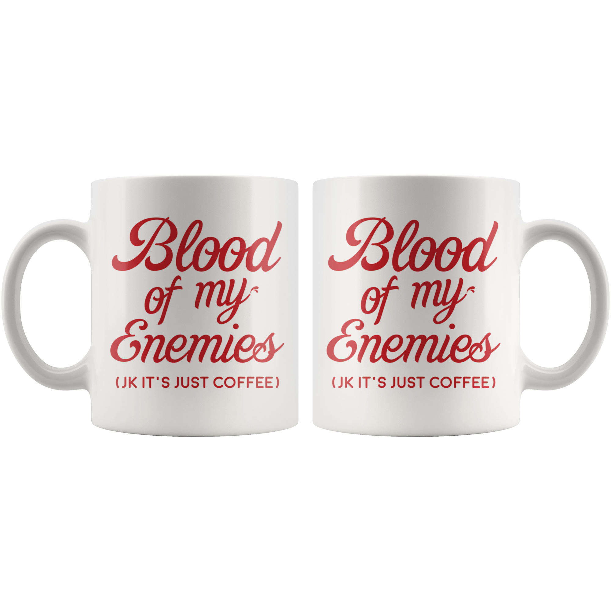 White 11oz Mug - Blood of my Enemies