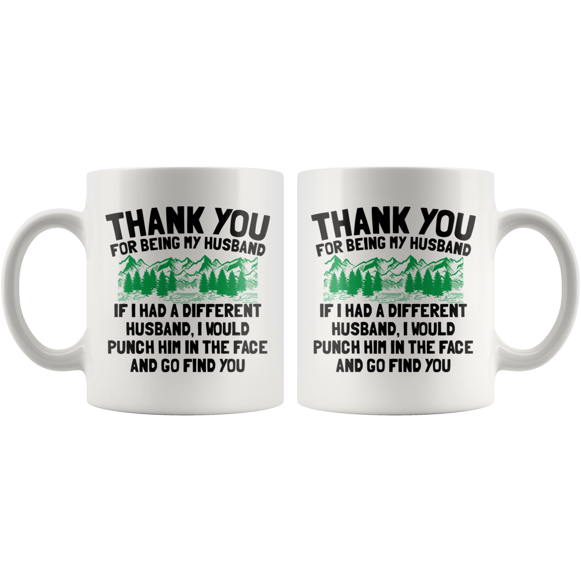 White 11oz Mug - Thank You Husband Punch In Face