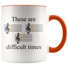 Accent Mug - Music These Are Difficult Times