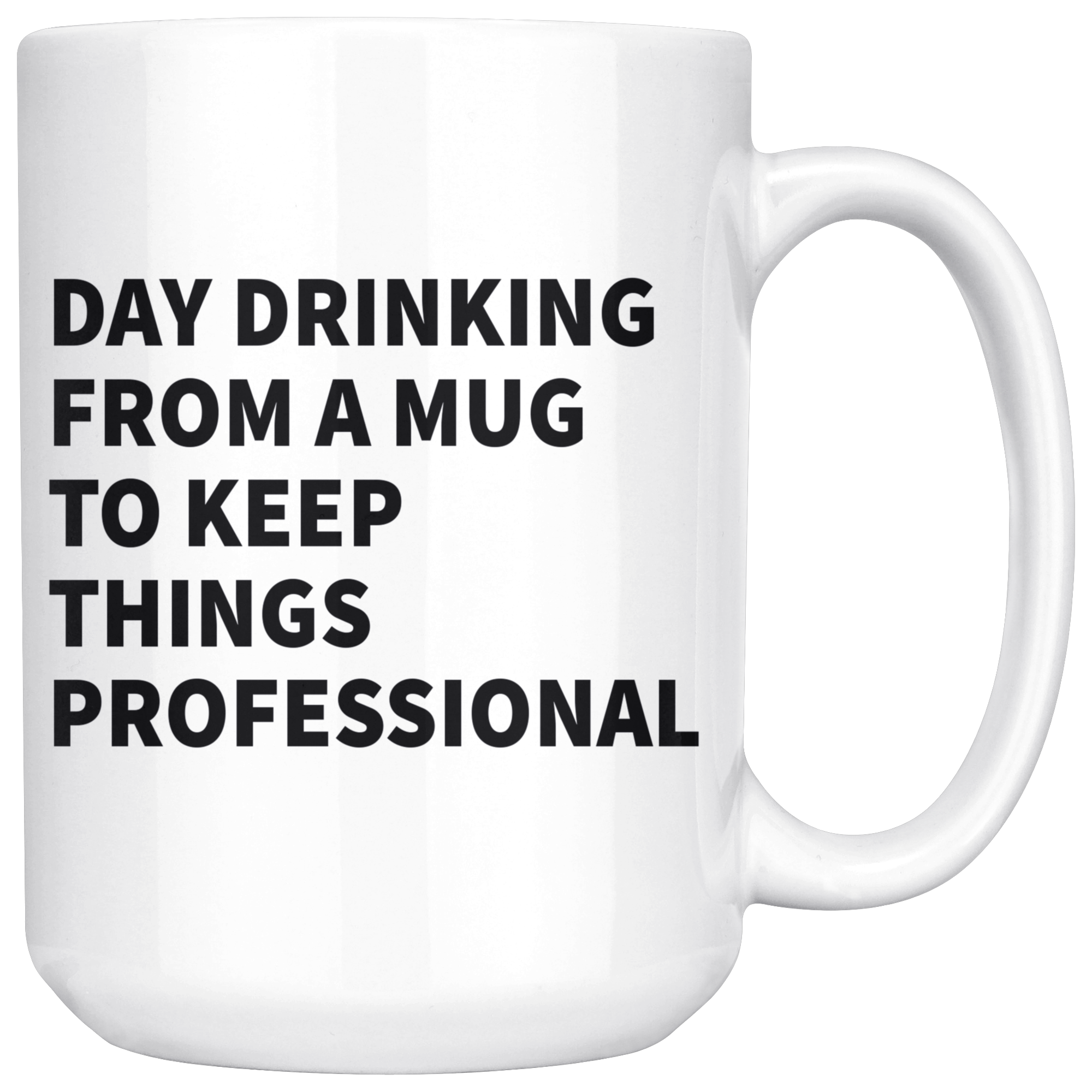 White Mugs - Day Drinking Professional
