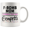 Accent Mug - F Bomb Mom