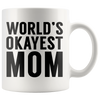 Accent Mug - World's Okayest Mom