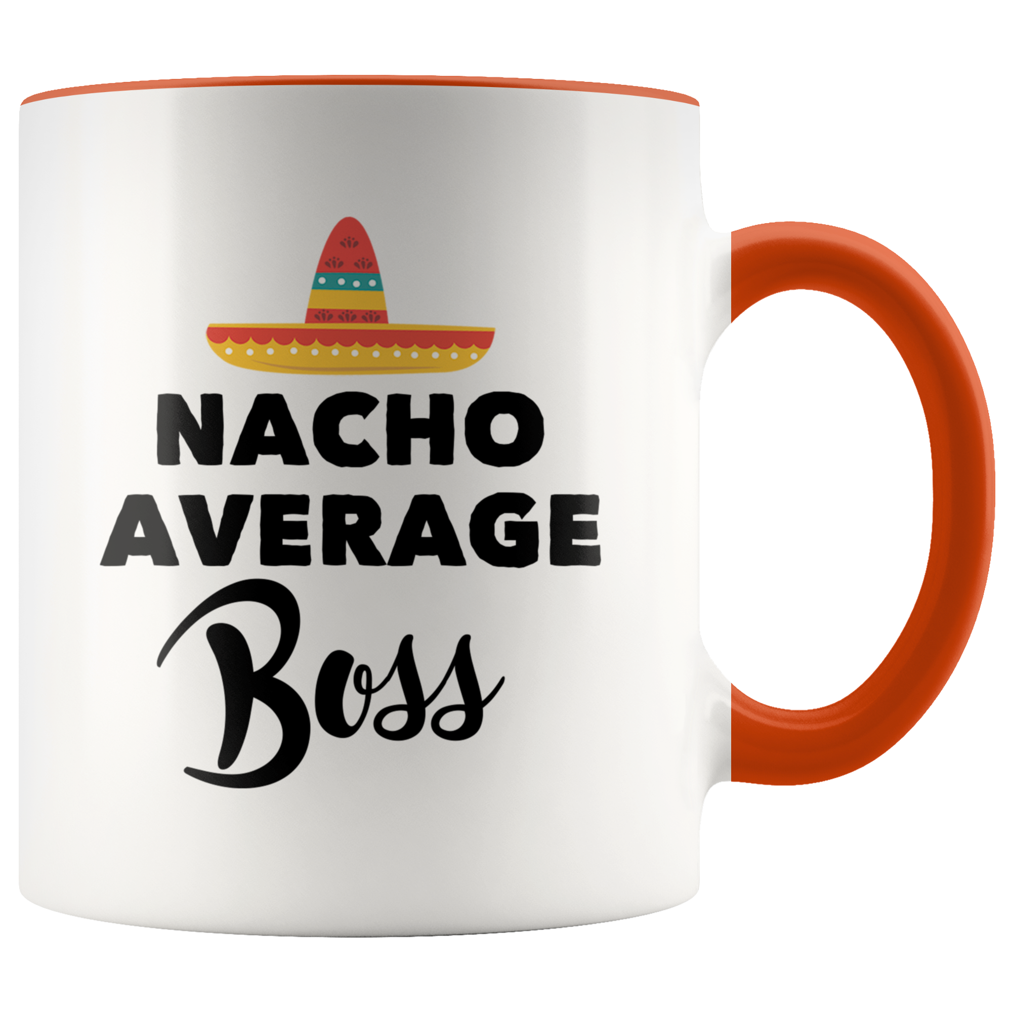 Accent Mug - Nacho Average Boss