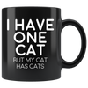 Black 11oz Mug - One Cat Has Cats