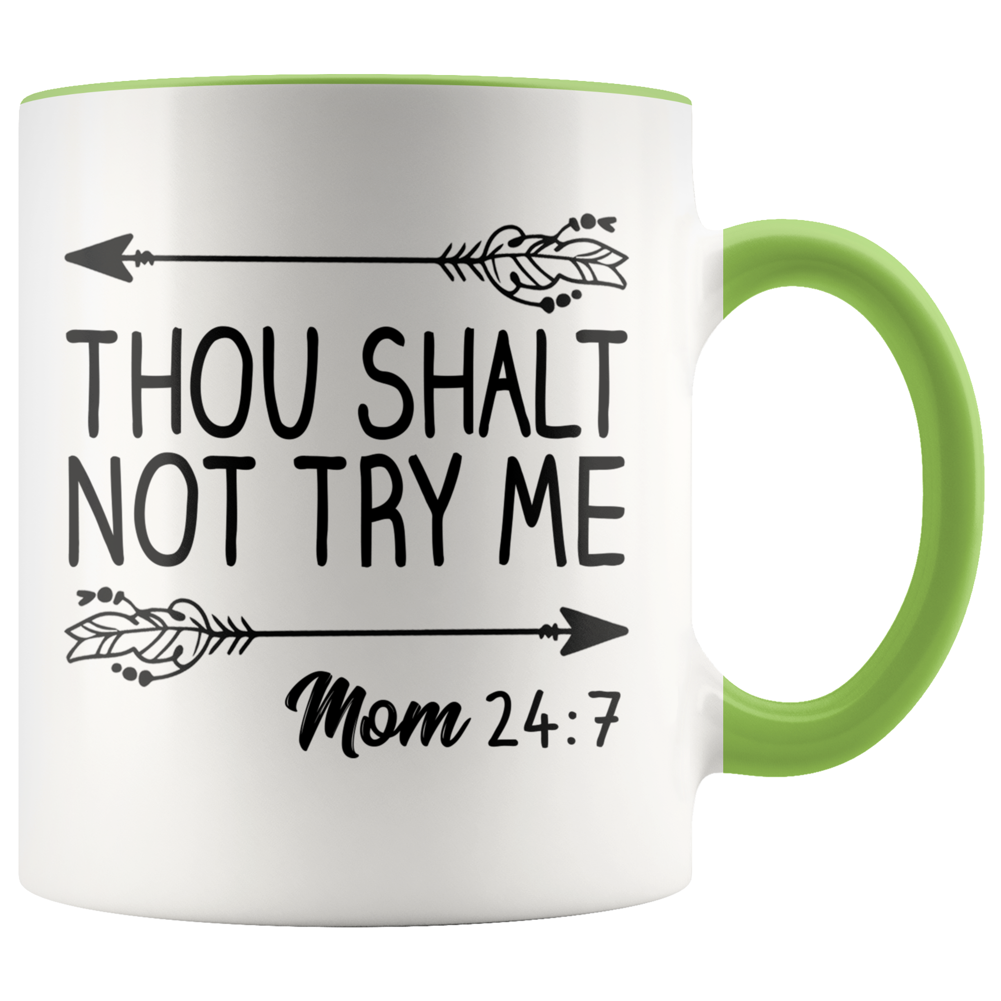 Accent Mug - Thou Shalt Not Try Me Mom