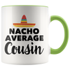 Accent Mug - Nacho Average Cousin