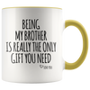 Accent Mug - Being My Brother