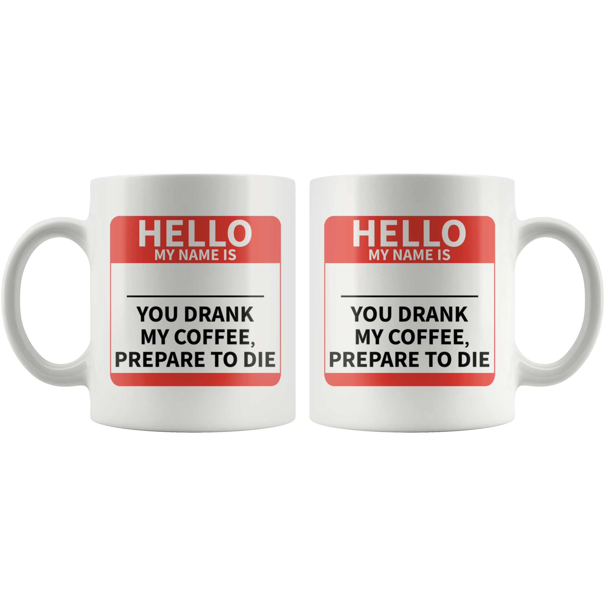 White 11oz Mug - Hello My Name Is