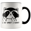Accent Mug - Raccoon Do What I Want