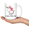 White 15oz Mug - Unicorn Will Stab You