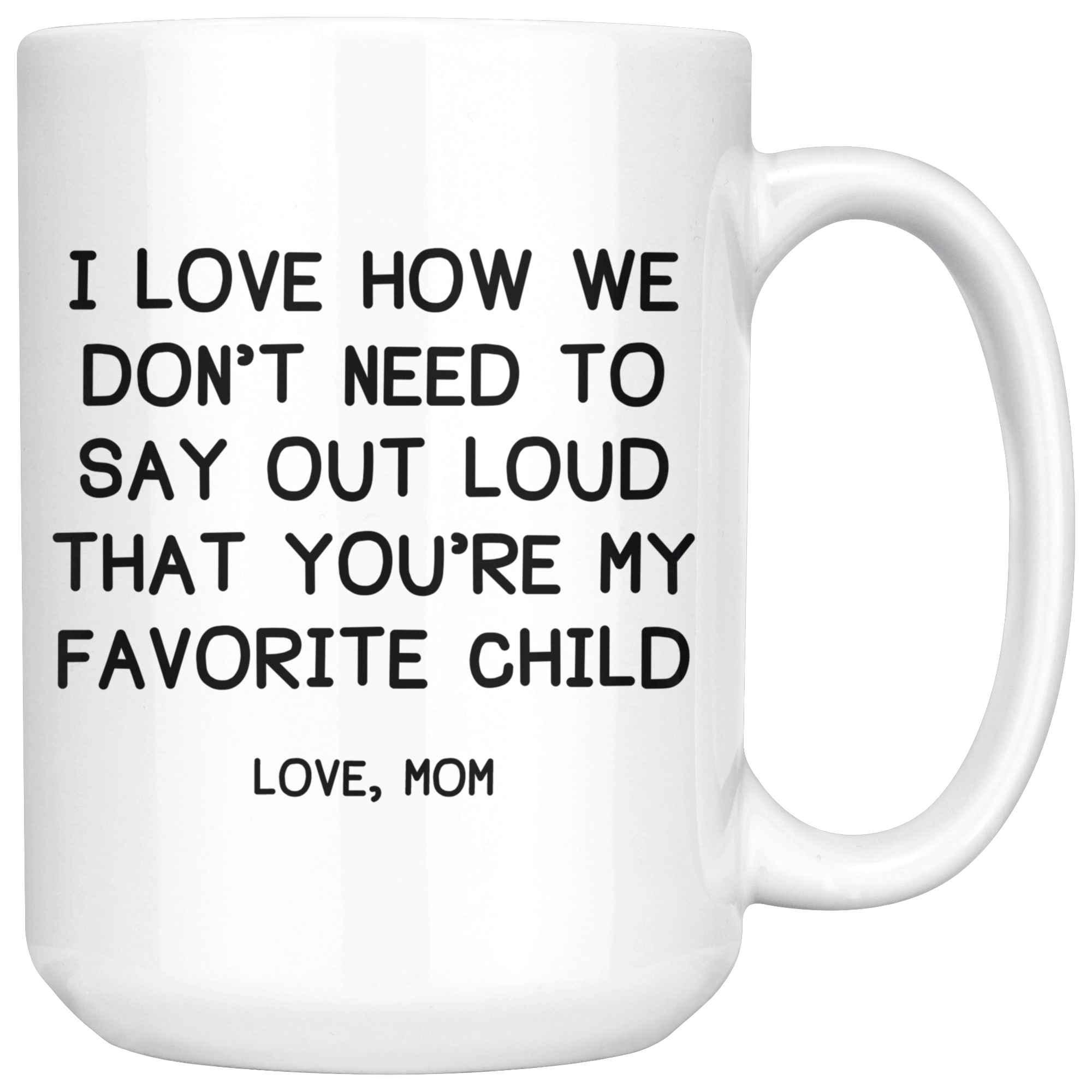 Mom Fav Child Custom