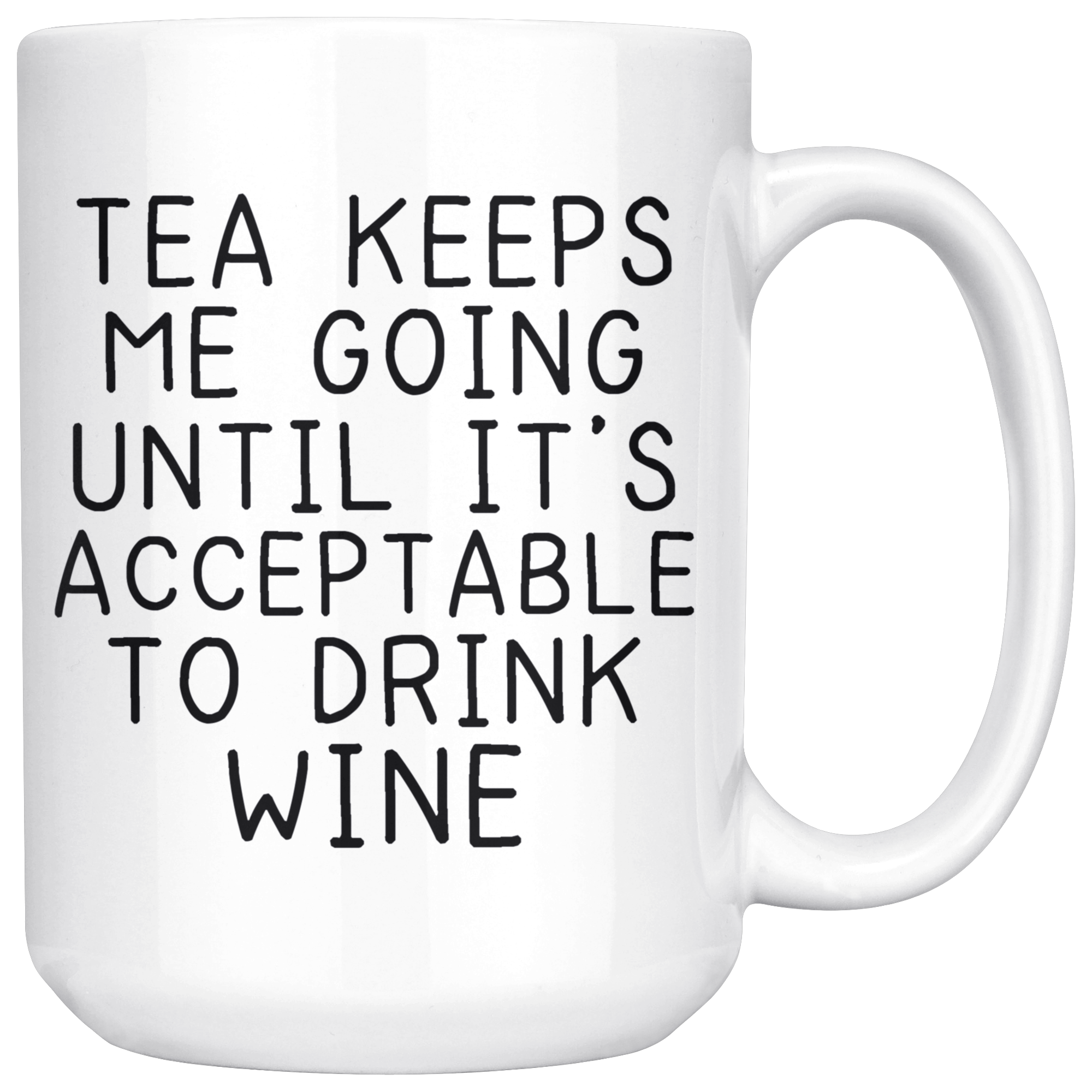 White Mugs - Tea Until Wine