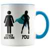 Accent Mug - Other Doctors And You