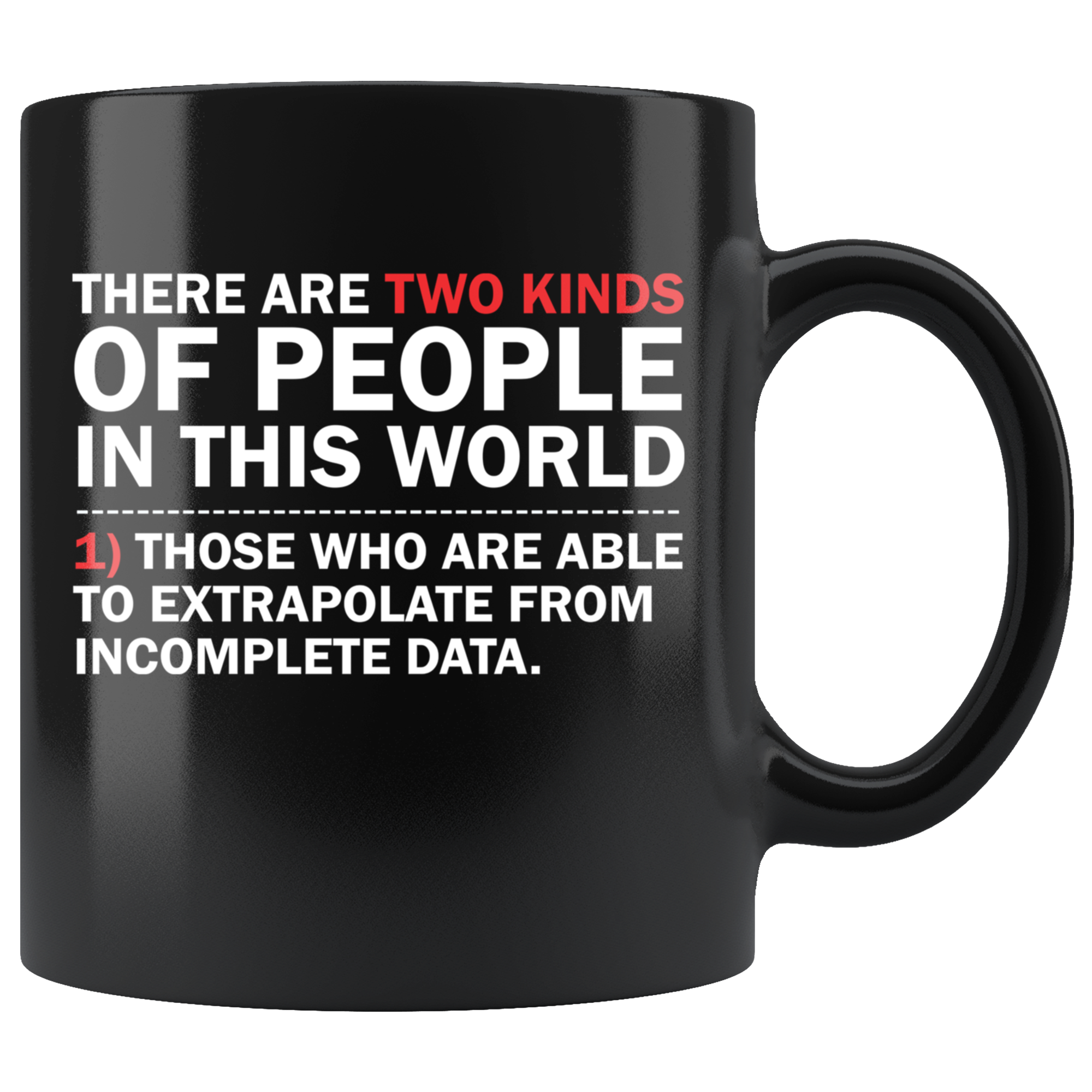 Black 11oz Mug - Extrapolate Incomplete Data