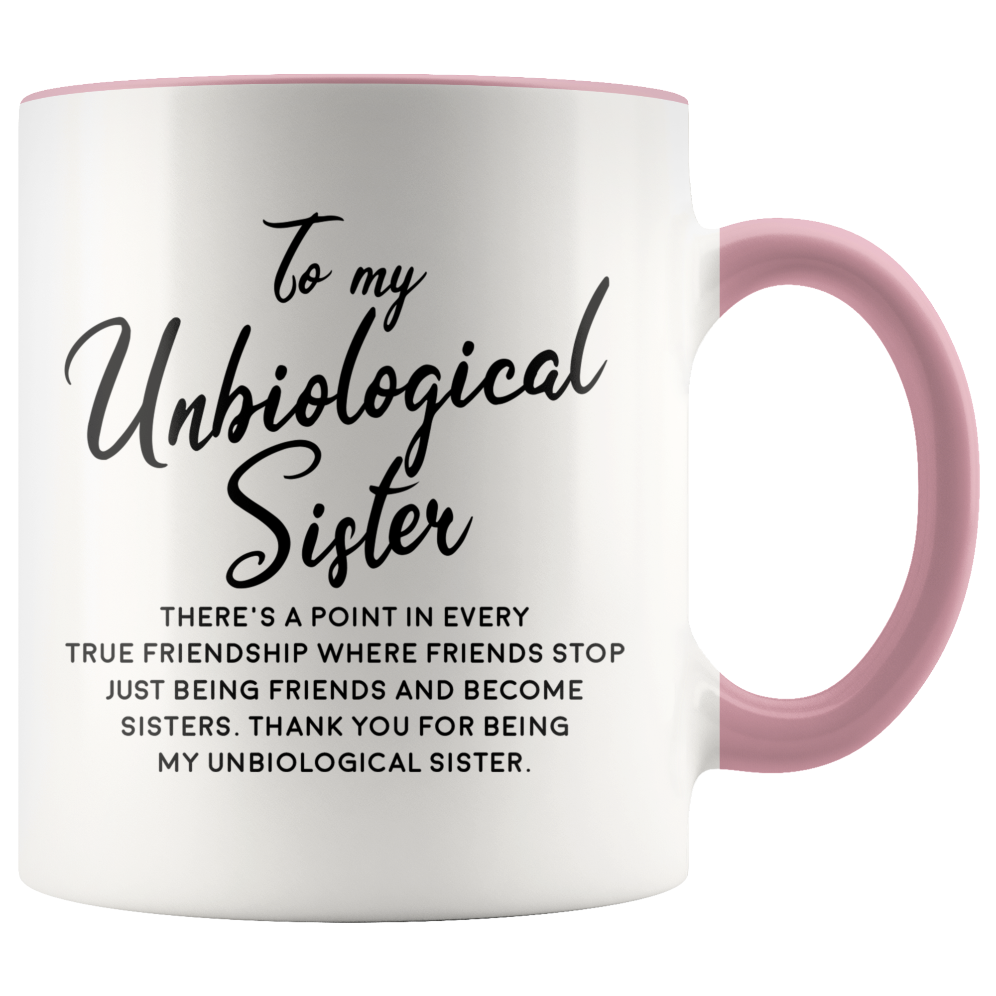 Accent Mug - Unbiological Sister