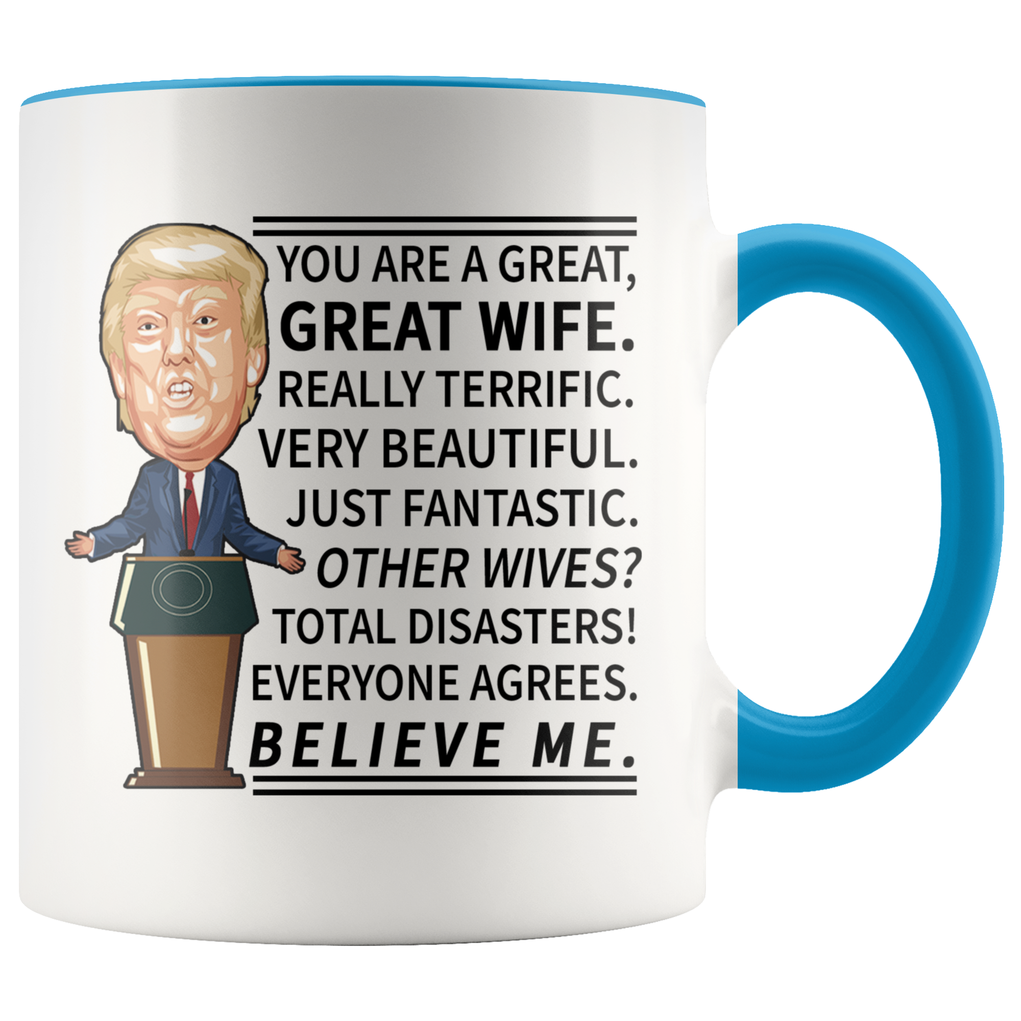 Accent Mug - Trump Great Wife