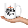 White Mugs - Nacho Average Mom