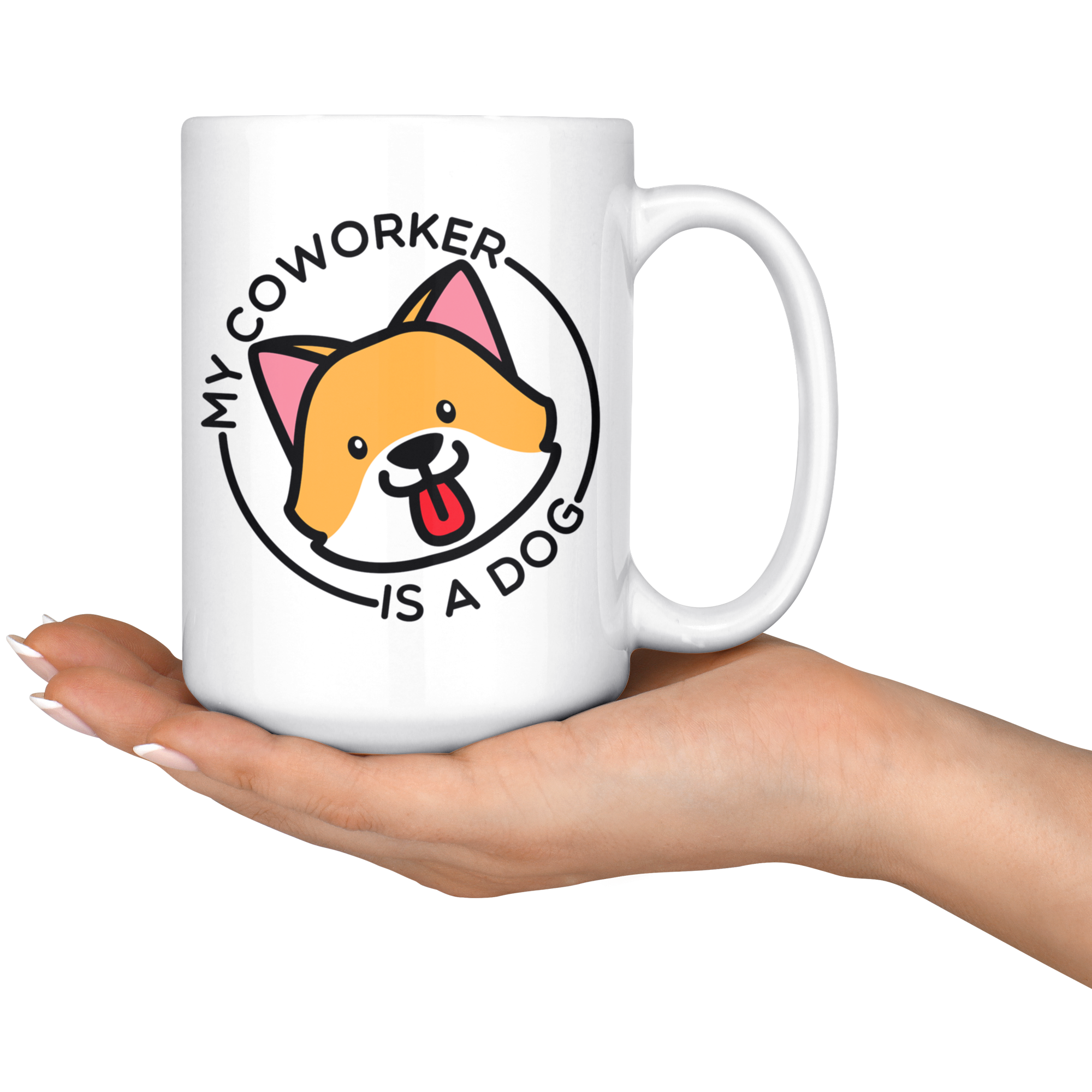 White Mugs - My Coworker Is A Dog