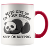 Accent Mug - Panda Never Give Up On Your Dreams