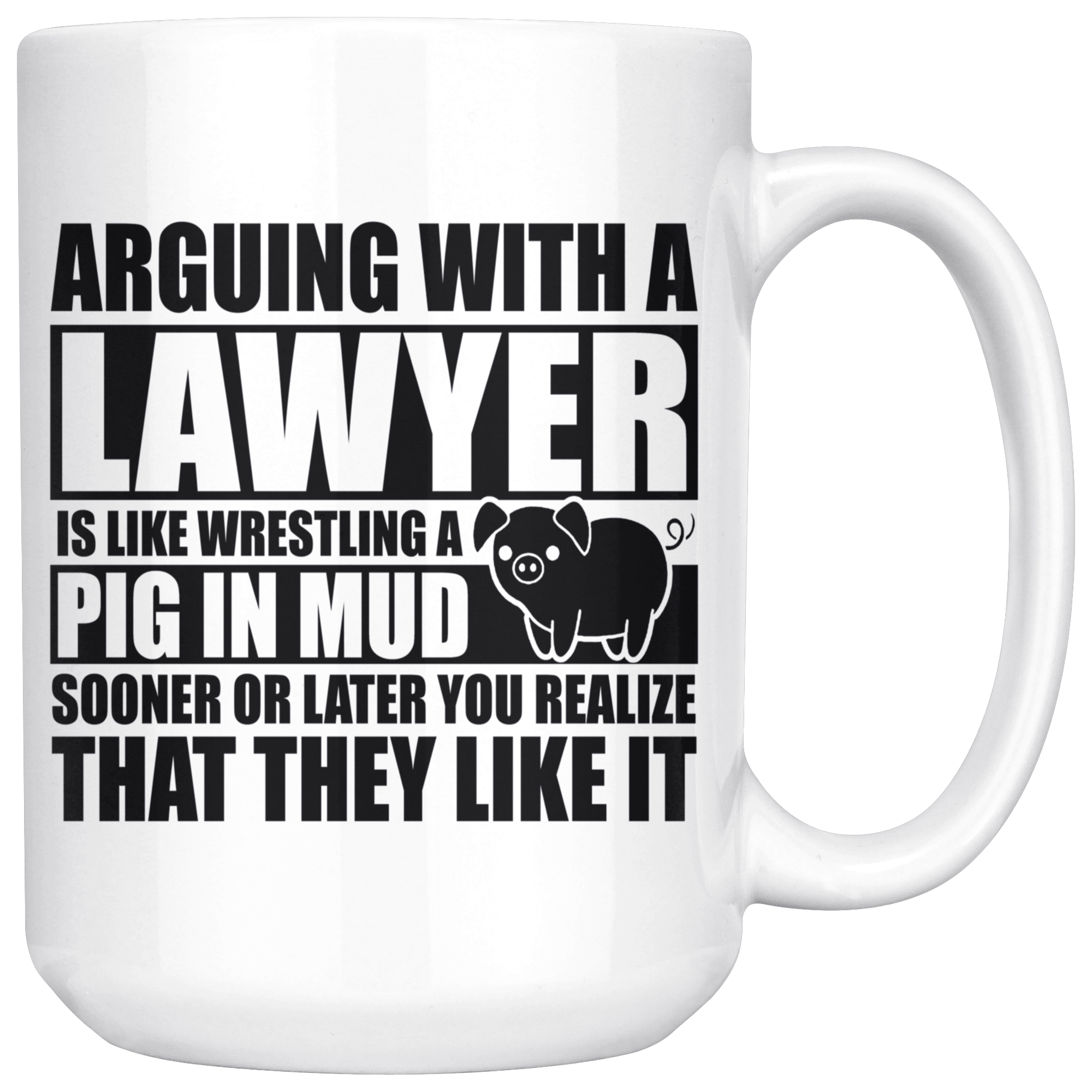 White Mugs - Lawyer Pig In Mud