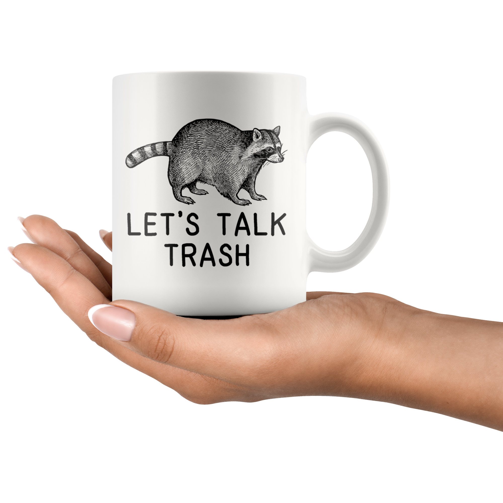White Mugs - Raccoon Let's Talk Trash