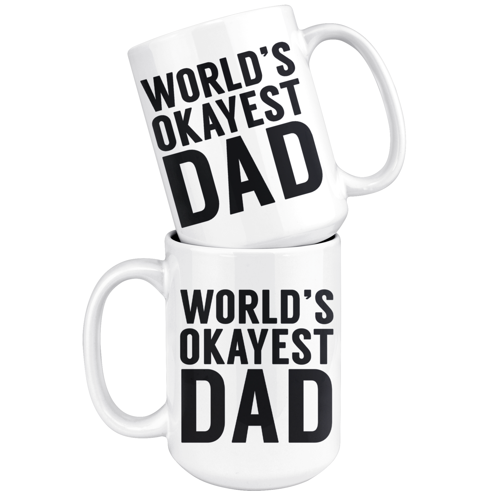White 15oz Mug - World's Okayest Dad